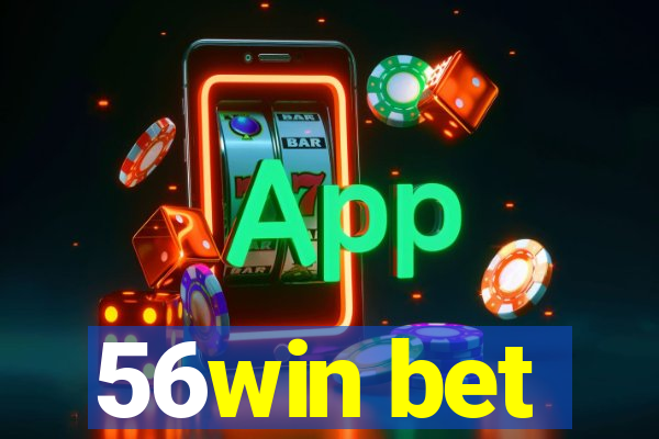 56win bet